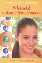 Masáž s okamžitým účinkem - Techniky masáže JOYA