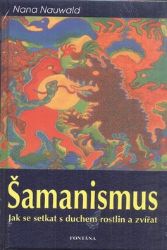 Šamanismus - Nana Nauwald - Astrologie, horoskopy Šamanismus
