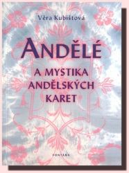 Andělé a mystika andělských karet Andělé a mystika andělských karet