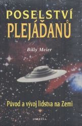 Poselství Plejáďanů - Původ a vývoj lidstva na Zemi Poselství Plejáďanů - Původ a vývoj lidstva na Zemi