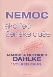 Nemoc jako řeč ženské duše Nemoc jako řeč ženské duše