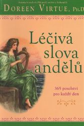 Léčivá slova andělů - Doreen Virtue - Esoterika a duchovno Léčivá slova andělů
