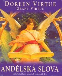 Andělská slova - Doreen Virtue - Andělé, posmrtný život Andělská slova