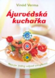 Ájurvédská kuchařka Ájurvédská kuchařka