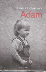 Adam - Kamila Holásková - Naučná literatura Adam
