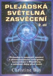 Plejádská světelná zasvěcení 2. díl