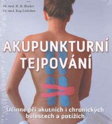 Akupunkturní tejpování - Účinné při akutních i chronických bolestech a potížích Akupunkturní tejpování - Účinné při akutních i chronických bolestech a potížích