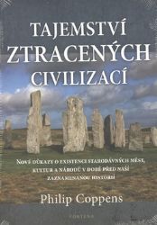 Tajemství ztracených civilizací - Philip Coppens - Naučná literatura Tajemství ztracených civilizací
