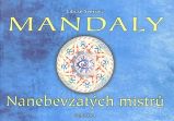 Mandaly - Nanebevzatých mistrů - Zdraví, hubnutí a sport Mandaly - Nanebevzatých mistrů