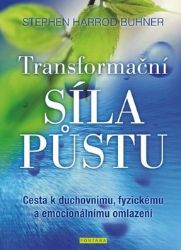 Transformační síla půstu - Cesta k duchovnímu, fyzickému a emocionálnímu omlazení Transformační síla půstu - Cesta k duchovnímu, fyzickému a emocionálnímu omlazení