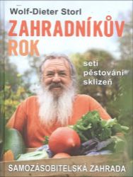 Zahradníkův rok - Setí, pěstování, sklizeň - Wolf-Dieter Storl - Zahrada a pěstitelství Zahradníkův rok - Setí, pěstování, sklizeň