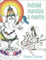 Indické mandaly a mantry - Harish Johari - Astrologie, horoskopy Indické mandaly a mantry