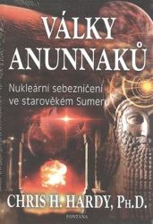 Války Anunnaků - Nukleární sebezničení ve starověkém sumeru Války Anunnaků - Nukleární sebezničení ve starověkém sumeru