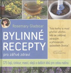 Bylinné recepty pro zářivé zdraví Bylinné recepty pro zářivé zdraví