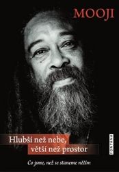 Hlubší než nebe, větší než prostor - Co jsme, než se staneme něčím