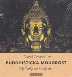 Budhistická moudrost - David Crosweller - Buddhismus Budhistická moudrost