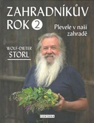 Zahradníkův rok 2 - Plevele v naší zahradě - Wolf-Dieter Storl - Hobby Zahradníkův rok 2 - Plevele v naší zahradě