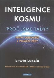 Inteligence kosmu - Proč jsme tady? Inteligence kosmu - Proč jsme tady?