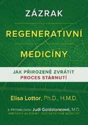 Zázrak regenerativní medicíny - Jak přirozeně zvrátit proces stárnutí
