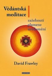 Védánská meditace - Zažehnutí plamene uvědomění Védánská meditace - Zažehnutí plamene uvědomění
