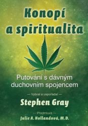 Konopí a spiritualita - Putování s dávným duchovním spojencem