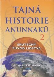 Tajná historie Anunnaků 2 - Skutečný původ lidstva Tajná historie Anunnaků 2 - Skutečný původ lidstva
