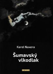 Šumavský vlkodlak Šumavský vlkodlak