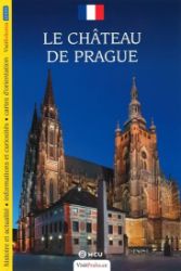 Pražský hrad - průvodce/francouzsky Pražský hrad - průvodce/francouzsky
