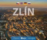 Zlín - malý / vícejazyčný - Libor Sváček - Umění a architektura Zlín - malý / vícejazyčný