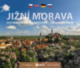 Jižní Morava - malá/vícejazyčná - Libor Sváček - Umění a architektura Jižní Morava - malá/vícejazyčná