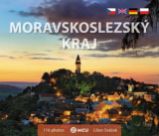Moravskoslezský kraj - malá / vícejazyčná - Libor Sváček - Umění a architektura Moravskoslezský kraj - malá / vícejazyčná