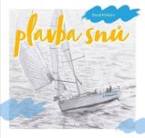 Plavba snů - David Křížek - Young Adult Plavba snů