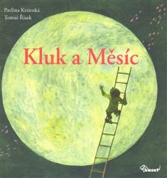 Kluk a Měsíc Kluk a Měsíc