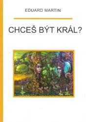 Chceš být král? Chceš být král?