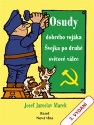 Osudy dobrého vojáka Švejka po druhé světové válce Osudy dobrého vojáka Švejka po druhé světové válce