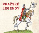 Pražské legendy - kolektiv autorů - Pohádky pro děti Pražské legendy