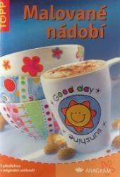 Malované nádobí - TOPP - Hobby Malované nádobí - TOPP