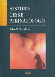 Historie české perinatologie Historie české perinatologie