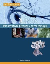 Miniinvazivní přístupy v cévní chirurgii Miniinvazivní přístupy v cévní chirurgii