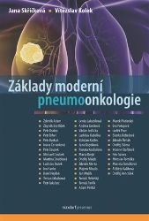 Základy moderní pneumoonkologie Základy moderní pneumoonkologie
