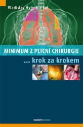 Minimum z plicní chirurgie krok za krokem Minimum z plicní chirurgie krok za krokem