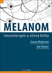 Melanom - Imunoterapie a cílená léčba Melanom - Imunoterapie a cílená léčba
