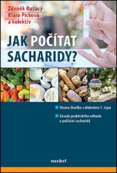 Jak počítat sacharidy? - Zdeněk Rušavý - Zdraví, hubnutí a sport Jak počítat sacharidy?