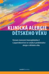 Klinická alergie dětského věku - Jiří Liška - Medicína a lékařství Klinická alergie dětského věku