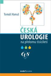 Česká urologie na přelomu tisíciletí Česká urologie na přelomu tisíciletí