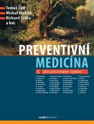 Preventivní medicína - Richard Češka,Tomáš Fait,Michal Vrablík - Medicína a lékařství Preventivní medicína
