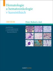 Hematologie a hematoonkologie v kazuistikách Hematologie a hematoonkologie v kazuistikách