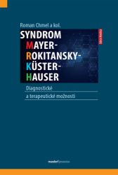 Syndrom Mayer-Rokitansky-Küster-Hauser: Diagnostické a terapeutické možnosti Syndrom Mayer-Rokitansky-Küster-Hauser: Diagnostické a terapeutické možnosti