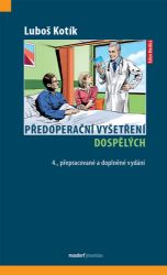 Předoperační vyšetření dospělých Předoperační vyšetření dospělých
