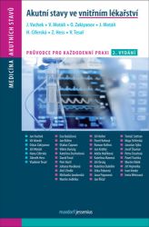 Akutní stavy ve vnitřním lékařství - kolektiv autorů,Jan Vachek,Oskar Zakiyanov,Vladimír Tesař,Vít Motáň,Hana Ciferská,Jiří Motáň,Zdeněk Hess - Medicína a lékařství Akutní stavy ve vnitřním lékařství